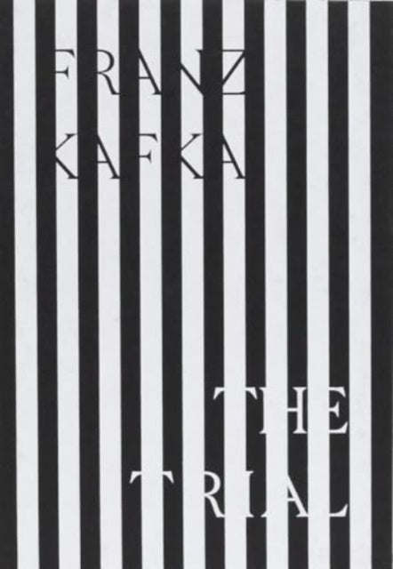 The Trial by Franz Kafka