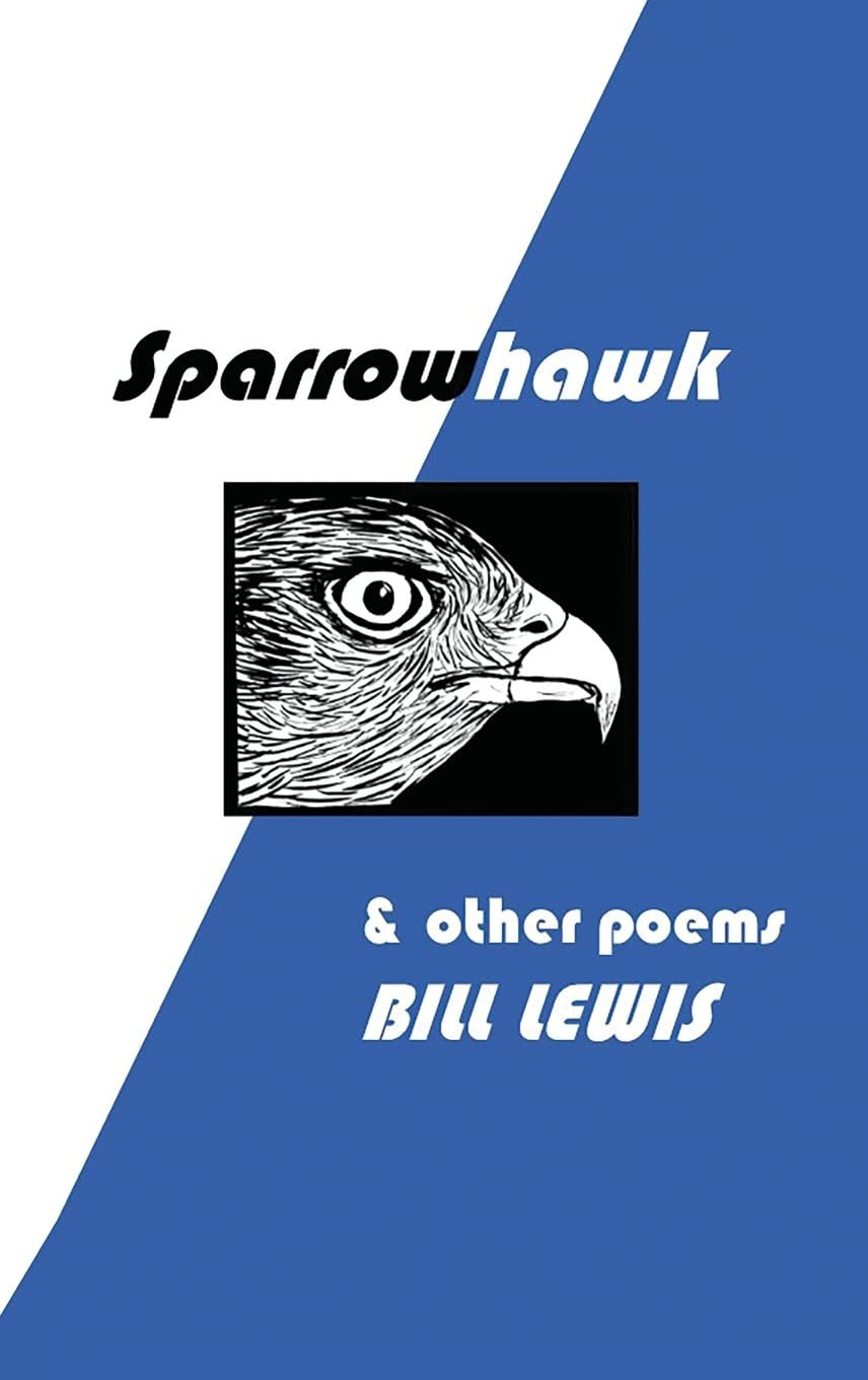 Sparrowhawk & other poems by Bill Lewis