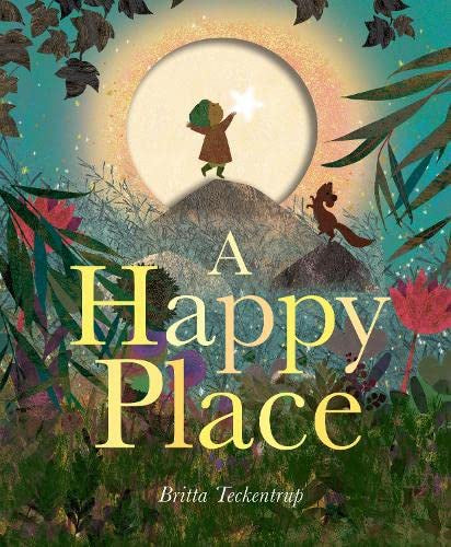 A Happy Place by Britta Teckentrup
