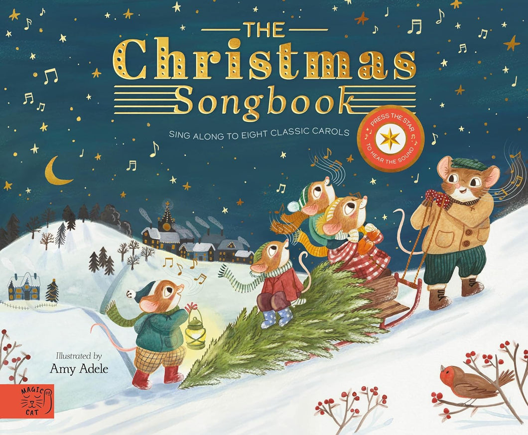 The Christmas Songbook: Sing Along With Eight Classic Carols by Amy Adele