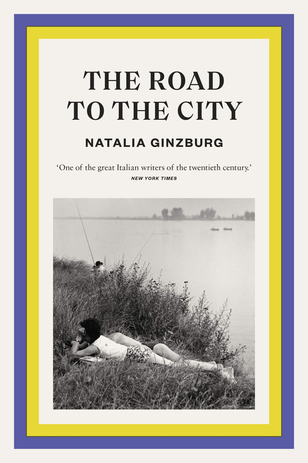 The Road to the City by Natalia Ginzburg