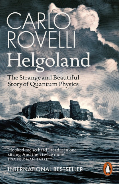Helgoland : The Strange and Beautiful Story of Quantum Physics by Carlo Rovelli