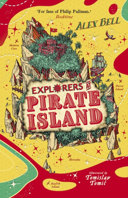 Explorers at Pirate Island by Alex Bell