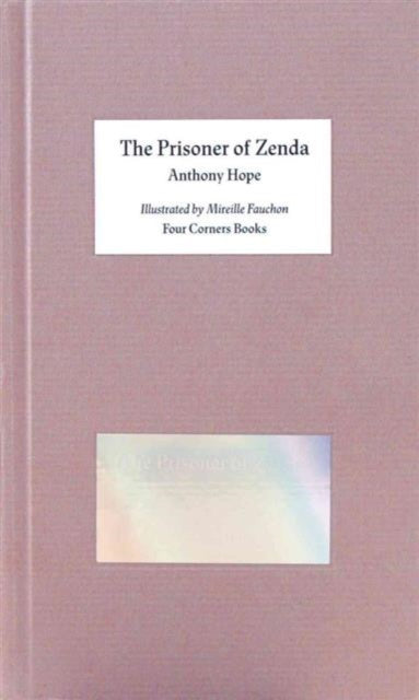 The Prisoner of Zenda - Illustrated by Mireille Fauchon.