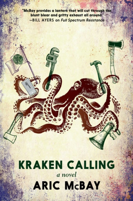 Kraken Calling by Aric McBay