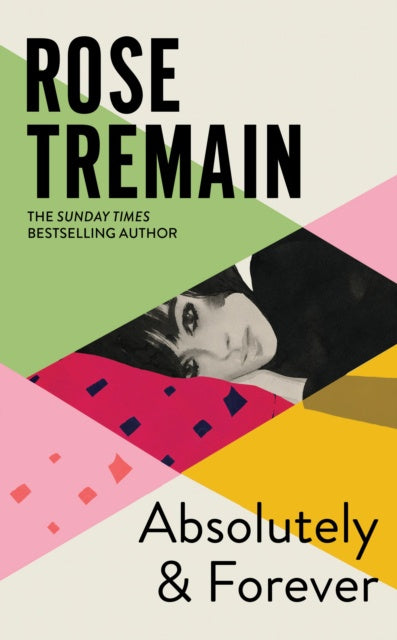 Absolutely and Forever by Rose Tremain