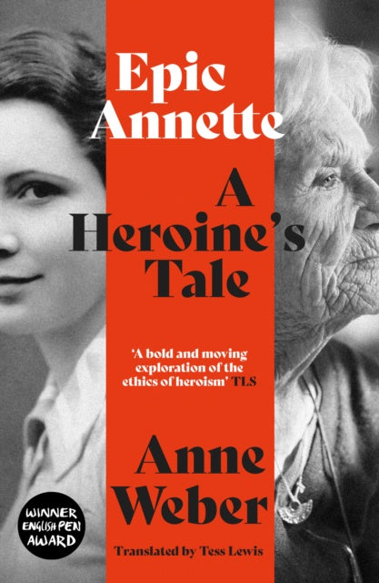 Epic Annette: A Heroine's Tale by Anne Weber