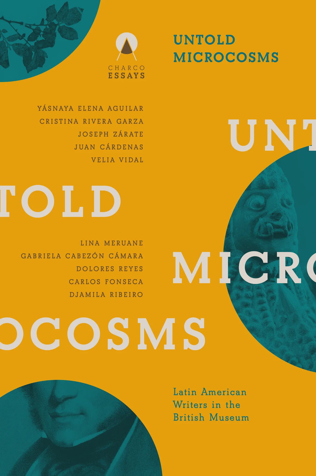 Untold Microcosms  Latin American Writers in the British Museum