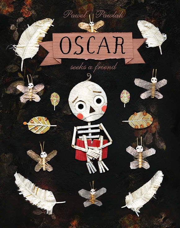 Oscar Seeks A Friend by Pawel Pawlak